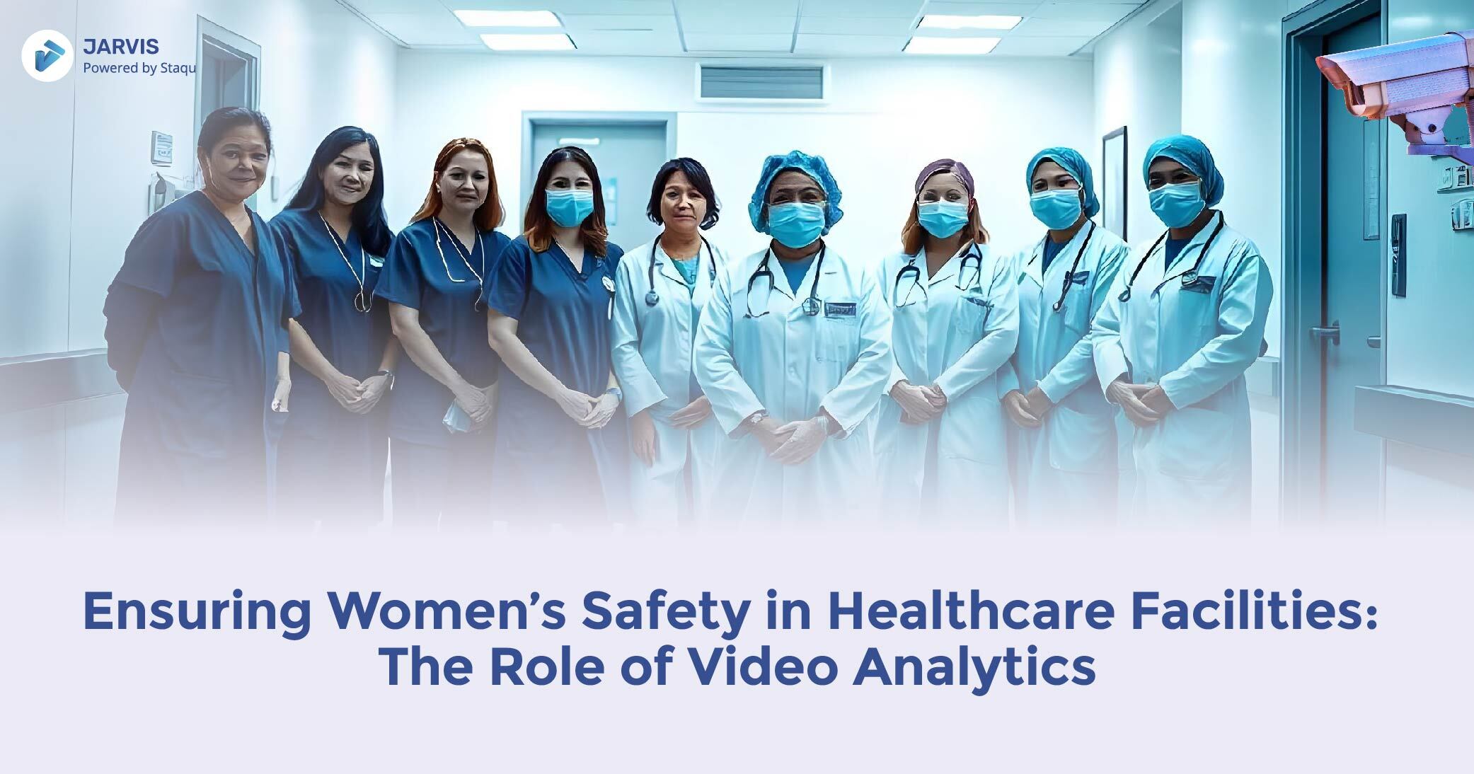 Ensuring Women’s Safety in Healthcare Facilities: The Role of Video Analytics